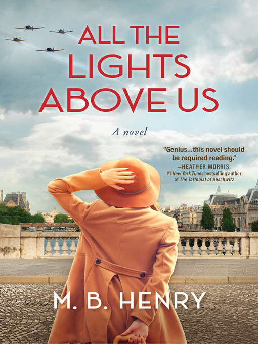 Title details for All the Lights Above Us by M. B. Henry - Wait list